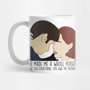 You made me a whole person Mug